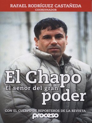 cover image of El Chapo, el señor del gran poder